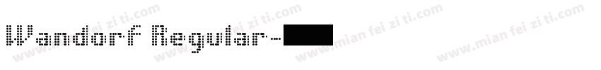 Wandorf Regular字体转换
